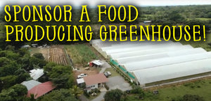 Sponsor A 7,000 sf Super Food Producing Greenhouse!