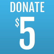 Load image into Gallery viewer, Make A $5 (or more) Christmas Donation